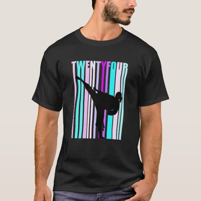 24th Birthday Karate Woman Martial Arts Taekwondo  T-Shirt (Front)