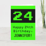[ Thumbnail: 24th Birthday: Nerdy / Geeky Style "24" and Name Card ]