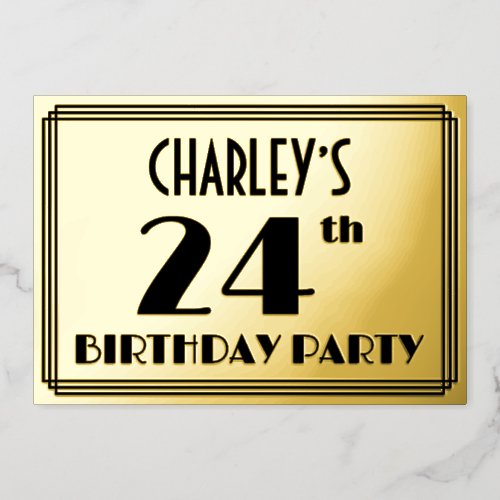 24th Birthday Party  Art Deco Look 24  Name Foil Invitation