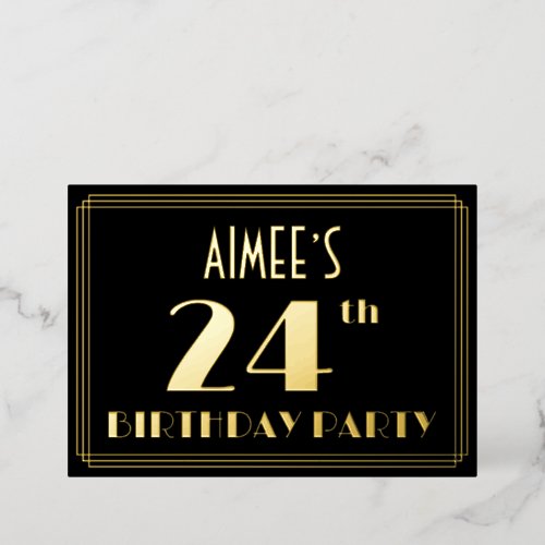 24th Birthday Party Art Deco Look 24 w Name Foil Invitation