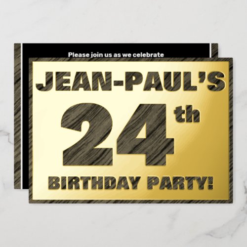 24th Birthday Party  Bold Faux Wood Grain Text Foil Invitation