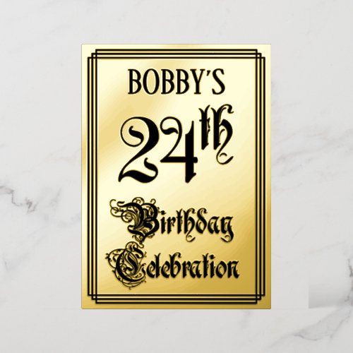 24th Birthday Party  Elegant Script  Custom Name Foil Invitation