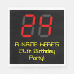 [ Thumbnail: 24th Birthday: Red Digital Clock Style "24" + Name Napkins ]