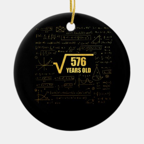 24th Birthday Square Root of 576 24 Years Old Ceramic Ornament