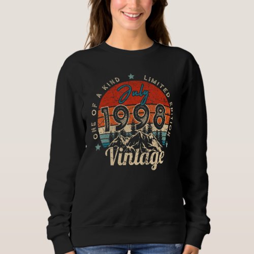 24th Birthday  Vintage July 1998 One Of A Kind Sweatshirt