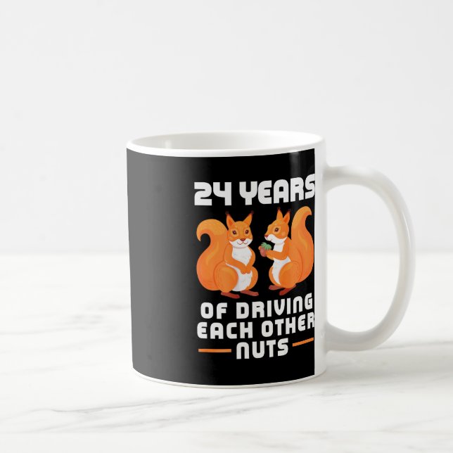 24th Year of Driving Each Other Nuts Fun Couples B Coffee Mug (Right)