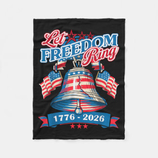 250 America Anniversary Let Freedom Ring Bell 4th Fleece Blanket