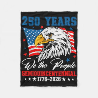 250 American Years 1776 2026 250th Birthday Eagle  Fleece Blanket