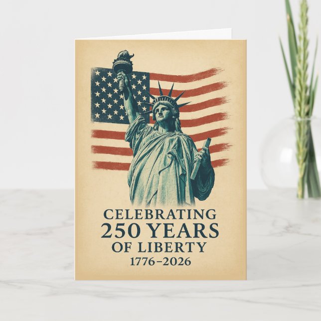 250 Anniversary Statue of Liberty Over Flag Card (Front)