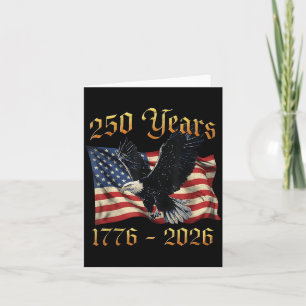 250 Anniversary USA Patriotic Eagle 250th 4th of Card