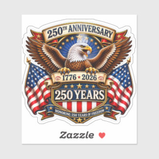 250 Anniversary USA Shirt Men Women 250th Annivers Sticker