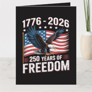 250 Years 1776 2026 250th 4th July Card