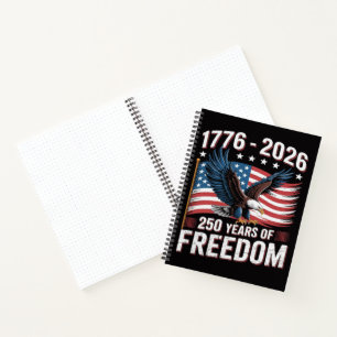 250 Years 1776 2026 250th 4th July Notebook
