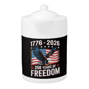 250 Years 1776 2026 250th 4th July Teapot