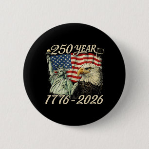 250 Years 1776 2026 250th Birthday 4th of July Button