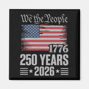 250 Years 1776 2026 250th Birthday 4th Of July Magnet