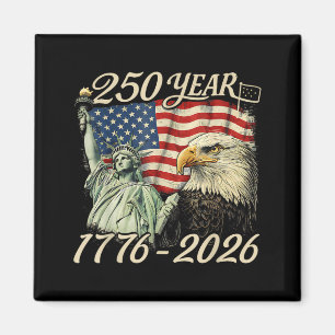 250 Years 1776 2026 250th Birthday 4th of July Magnet
