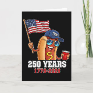 250 Years 1776-2026 250th Birthday Hotdog Card