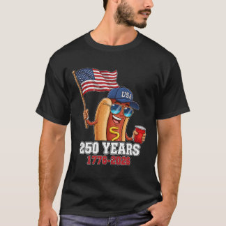 250 Years 1776-2026 250th Birthday Hotdog T-Shirt