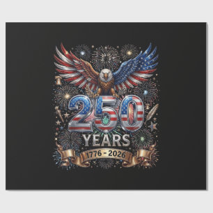 250 Years 1776 2026 4th of July Eagle 250th Annive Wrapping Paper