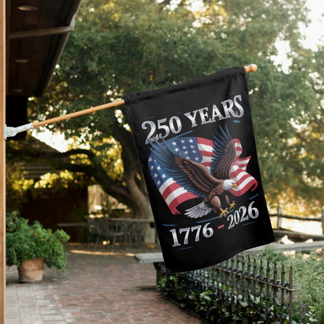 250 Years 4th Of July Eagle USA Flag 1776 2026 (In SItu)