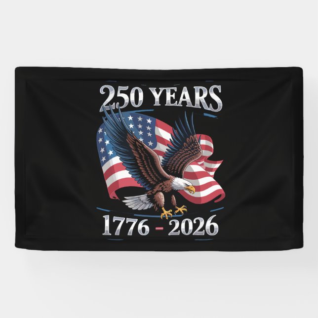 250 Years 4th Of July Eagle USA Flag 1776 2026 Banner (Horizontal)