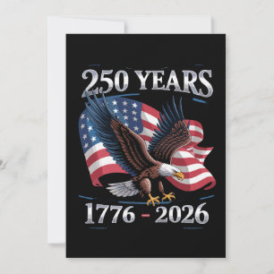 250 Years 4th Of July Eagle USA Flag 1776 2026 Invitation