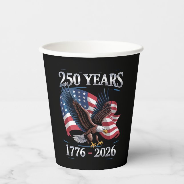250 Years 4th Of July Eagle USA Flag 1776 2026 Paper Cups (Front)