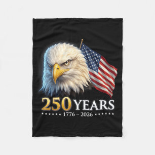 250 Years Aamerican 1776 2026 250th 4th July Fleece Blanket