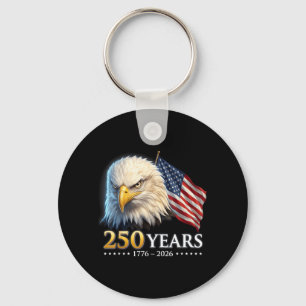 250 Years Aamerican 1776 2026 250th 4th July Keychain