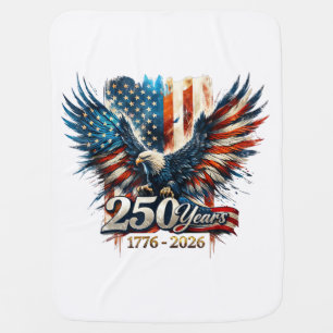 250 Years America Anniversary 250th Independence D Baby Blanket