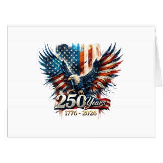 250 Years America Anniversary 250th Independence D Card