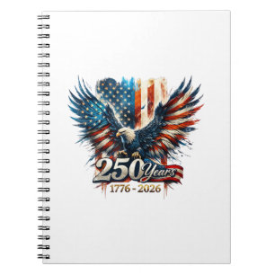 250 Years America Anniversary 250th Independence D Notebook