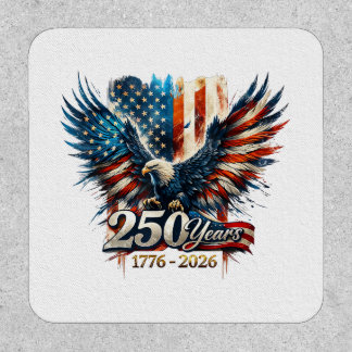 250 Years America Anniversary 250th Independence D Patch