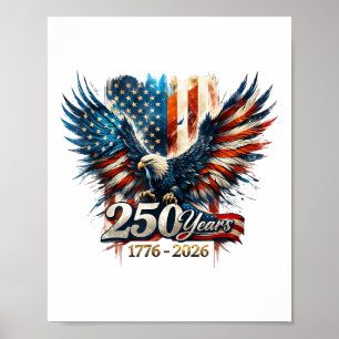 250 Years America Anniversary 250th Independence D Poster