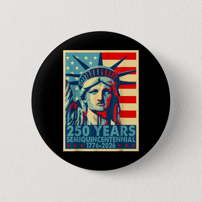 250 Years America Anniversary 4th Of July Independ Button (Front)