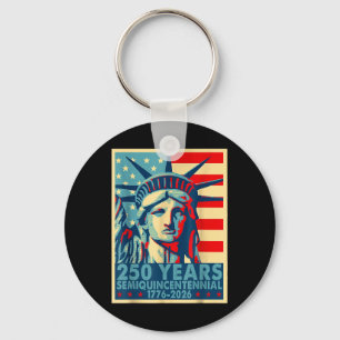250 Years America Anniversary 4th Of July Independ Keychain