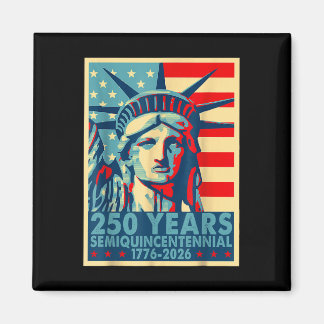 250 Years America Anniversary 4th Of July Independ Magnet