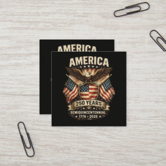 250 Years America Anniversary Flag USA Square Business Card