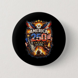 250 Years American 1776 2026 250th Usa Birthday 4t Button