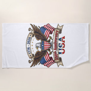 250 Years American 250th 4th of July Anniversary 1 Beach Towel