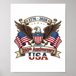 250 Years American 250th 4th of July Anniversary 1 Poster