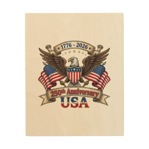 250 Years American 250th 4th of July Anniversary 1 Wood Wall Art