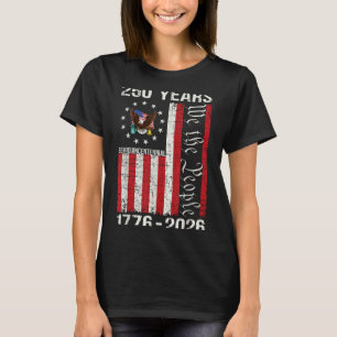 250 Years american 250th anniversary usa us flag 4 T-Shirt