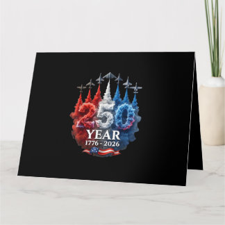 250 Years American 250th USA Patriotic 4th of July Card