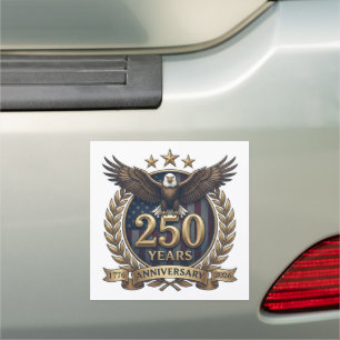 250 Years Anniversary 1776 2026 Eagle Patriotic  Car Magnet