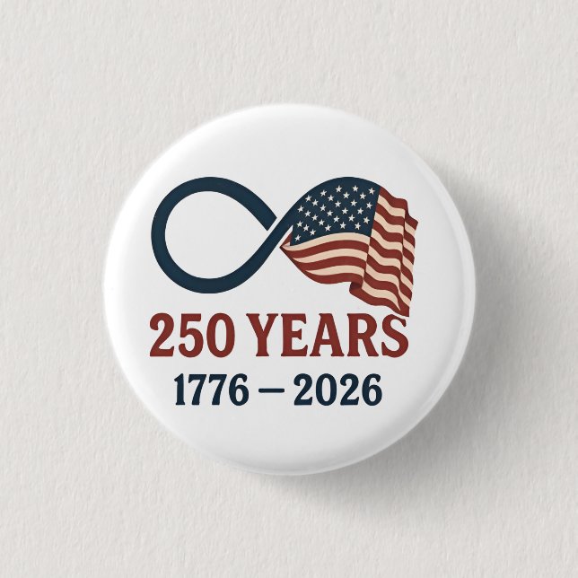 250 Years Anniversary 1776-2026 USA Patriotic  Button (Front)