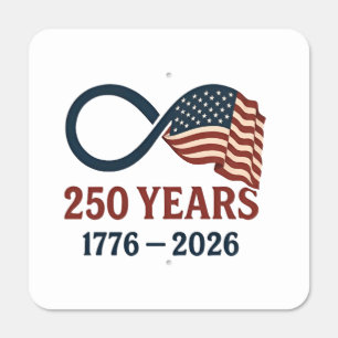 250 Years Anniversary 1776-2026 USA Patriotic  Metal Sign