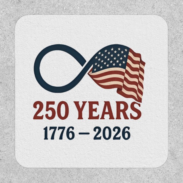250 Years Anniversary 1776-2026 USA Patriotic  Patch (Front)