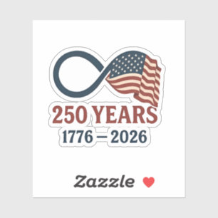 250 Years Anniversary 1776-2026 USA Patriotic  Sticker